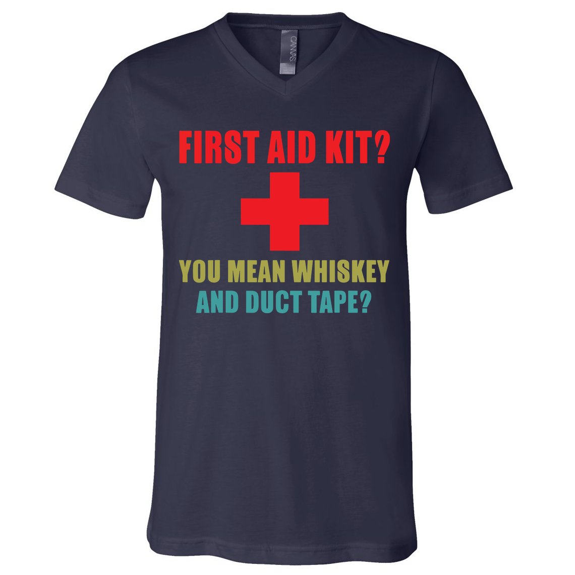 First Aid Kit Whiskey And Duct Tape Funny Dad Joke Gag V-Neck T-Shirt