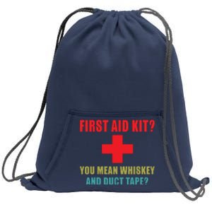 First Aid Kit Whiskey And Duct Tape Funny Dad Joke Gag Sweatshirt Cinch Pack Bag