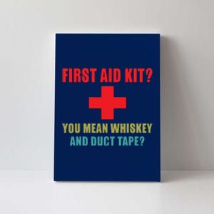 First Aid Kit Whiskey And Duct Tape Funny Dad Joke Gag Canvas