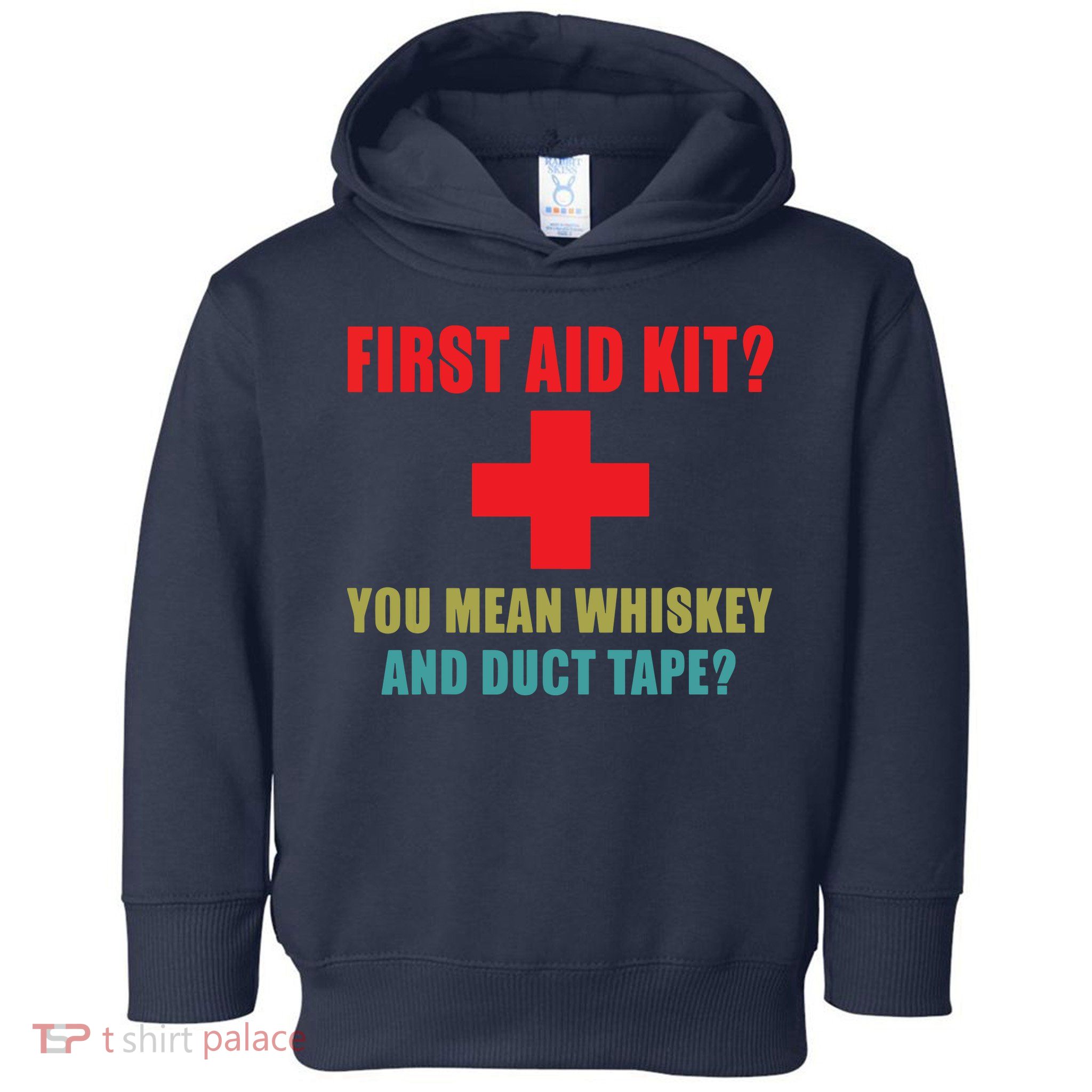 First Aid Kit Whiskey And Duct Tape Funny Dad Joke Gag Toddler Hoodie