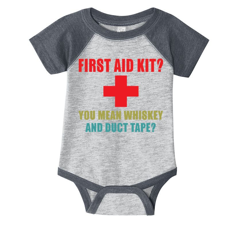 First Aid Kit Whiskey And Duct Tape Funny Dad Joke Gag Infant Baby Jersey Bodysuit