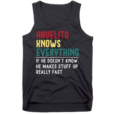 Funny Abuelito Know Everything Fathers Day Gift For Grandpa Tank Top