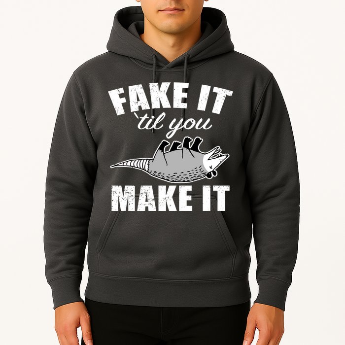 Fake It Or Make It Opossum Hoodie