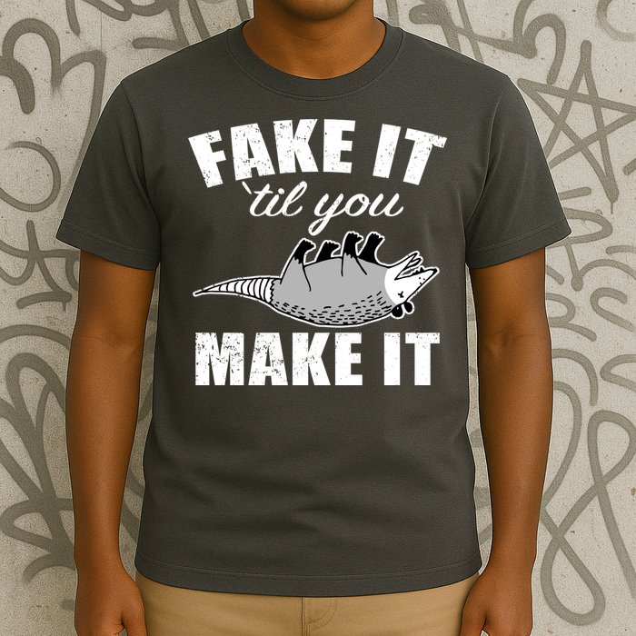 Fake It Or Make It Opossum T-Shirt