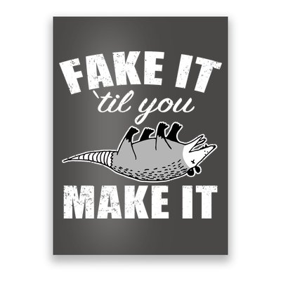 Fake It Or Make It Opossum Poster