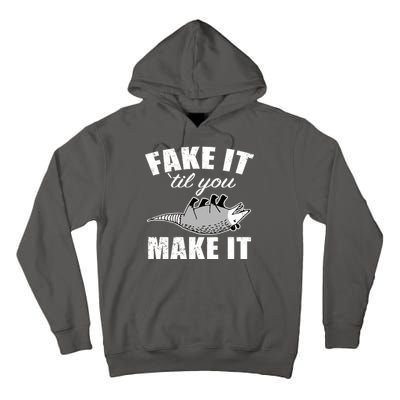 Fake It Or Make It Opossum Tall Hoodie