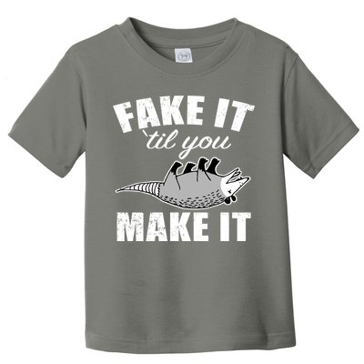 Fake It Or Make It Opossum Toddler T-Shirt