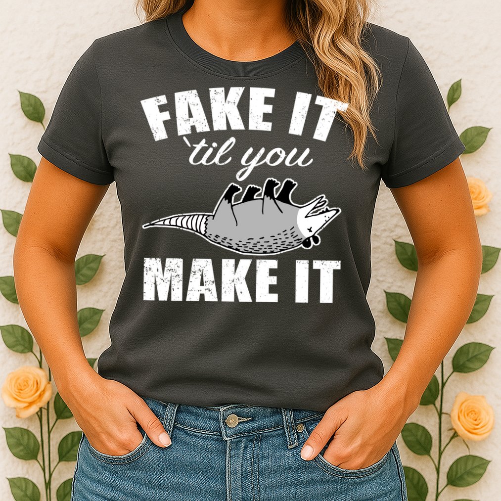 Fake It Or Make It Opossum Womens T-Shirt