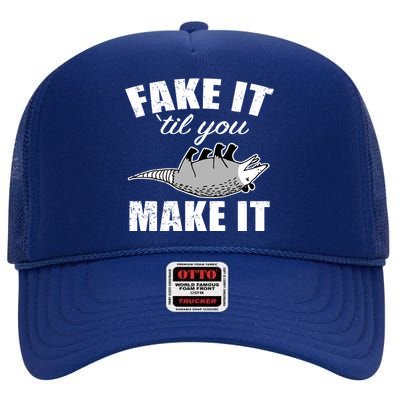 Fake It Or Make It Opossum High Crown Mesh Back Trucker Hat