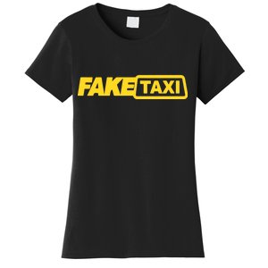 Fake Taxi Women's T-Shirt