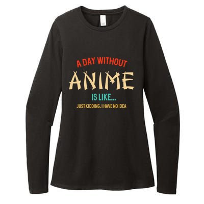 Funny Anime Lover A Day Without Anime Womens CVC Long Sleeve Shirt