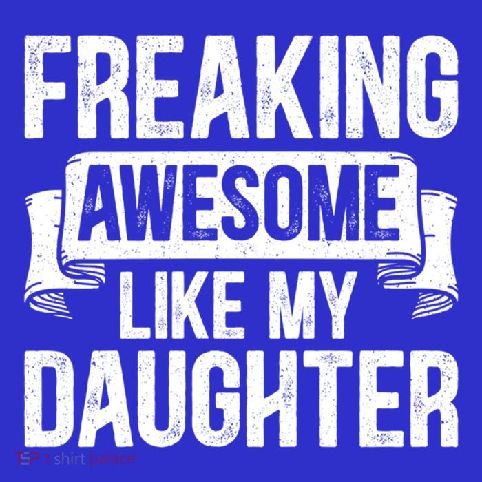 Freaking Awesome Like My Daughter Funny Gift Grandpa Dad Joke Funny Gift Tall T-Shirt