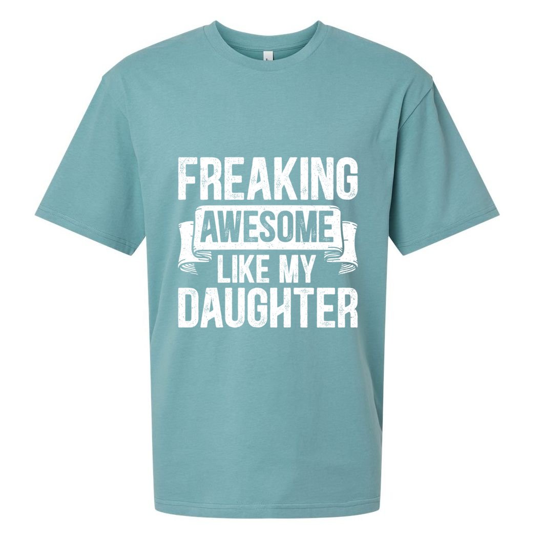Freaking Awesome Like My Daughter Funny Gift Grandpa Dad Joke Funny Gift Sueded Cloud Jersey T-Shirt