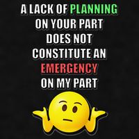 Funny A Lack Of Planning On Your Part Does Not Constitute Ladies PosiCharge Tri-Blend Wicking Tank