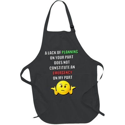 Funny A Lack Of Planning On Your Part Does Not Constitute Apron