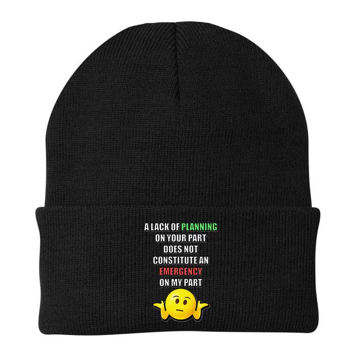 Funny A Lack Of Planning On Your Part Does Not Constitute Beanie