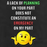 Funny A Lack Of Planning On Your Part Does Not Constitute Beanie