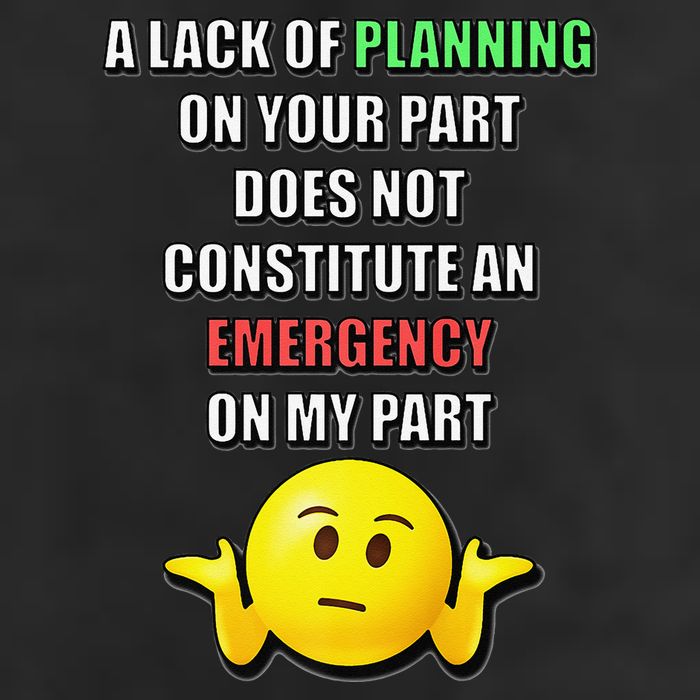 Funny A Lack Of Planning On Your Part Does Not Constitute Beanie