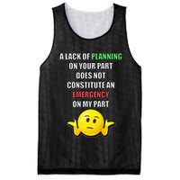 Funny A Lack Of Planning On Your Part Does Not Constitute Mesh Reversible Basketball Jersey Tank
