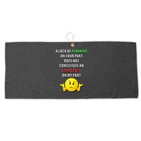 Funny A Lack Of Planning On Your Part Does Not Constitute Large Microfiber Waffle Golf Towel