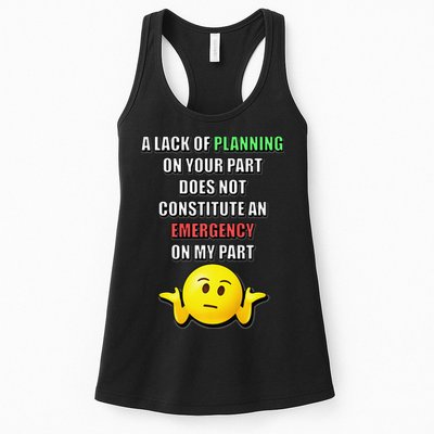 Funny A Lack Of Planning On Your Part Does Not Constitute Womens Tank Top