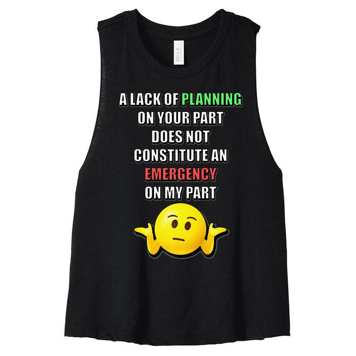 Funny A Lack Of Planning On Your Part Does Not Constitute Women's Racerback Cropped Tank