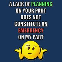 Funny A Lack Of Planning On Your Part Does Not Constitute Infant Baby Jersey Bodysuit