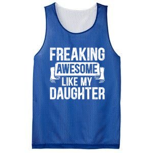 Freaking Awesome Like My Daughter Funny Gift Grandpa Dad Joke Great Gift Mesh Reversible Basketball Jersey Tank