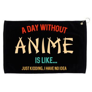 Funny Anime Lover A Day Without Anime Grommeted Golf Towel