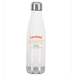 Funny Anime Lover A Day Without Anime Stainless Steel Insulated Water Bottle