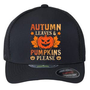 Fall Autumn Leaves & Pumpkin Please Halloween Flexfit Unipanel Trucker Cap