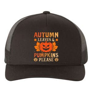 Fall Autumn Leaves & Pumpkin Please Halloween Yupoong Adult 5-Panel Trucker Hat