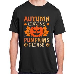 Fall Autumn Leaves & Pumpkin Please Halloween Adult ChromaSoft Performance T-Shirt