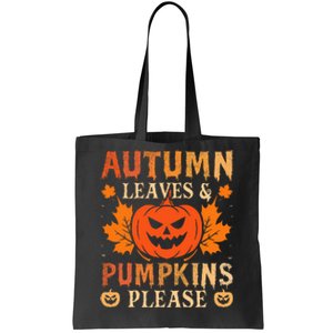 Fall Autumn Leaves & Pumpkin Please Halloween Tote Bag