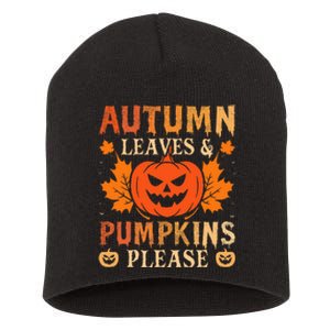 Fall Autumn Leaves & Pumpkin Please Halloween Short Acrylic Beanie