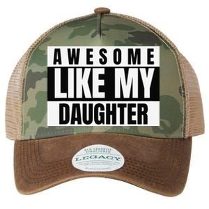 Funny Awesome Like My Daughter Funny FatherS Day Daughter Legacy Tie Dye Trucker Hat