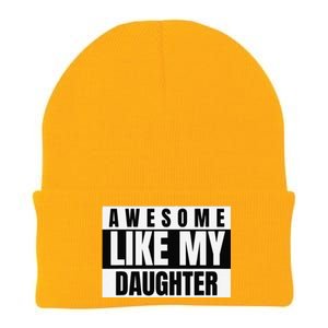 Funny Awesome Like My Daughter Funny FatherS Day Daughter Knit Cap Winter Beanie