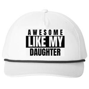 Funny Awesome Like My Daughter Funny FatherS Day Daughter Snapback Five-Panel Rope Hat