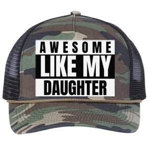 Funny Awesome Like My Daughter Funny FatherS Day Daughter Retro Rope Trucker Hat Cap