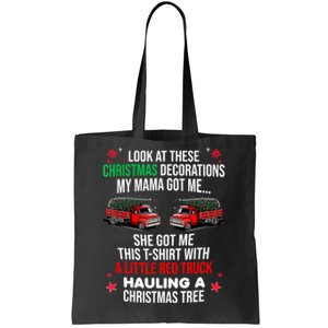 Funny A Little Red Truck Hauling A Christmas Tree Tote Bag