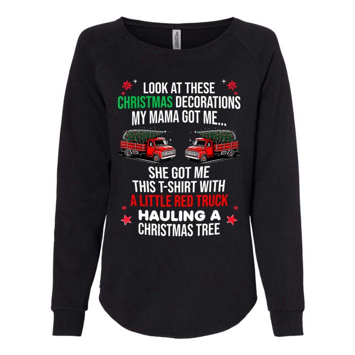 Funny A Little Red Truck Hauling A Christmas Tree Womens California Wash Sweatshirt