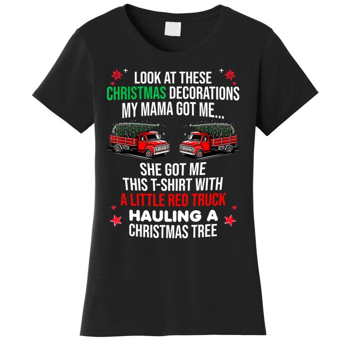 Funny A Little Red Truck Hauling A Christmas Tree Women's T-Shirt