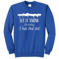 Funny Adult Let It Snow Just Ding Vulgar Sarcastic Gift Sweatshirt