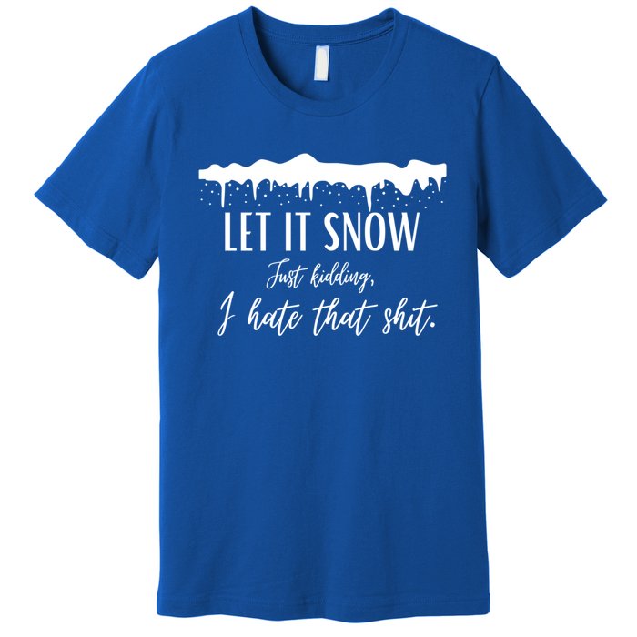 Funny Adult Let It Snow Just Ding Vulgar Sarcastic Gift Premium T-Shirt