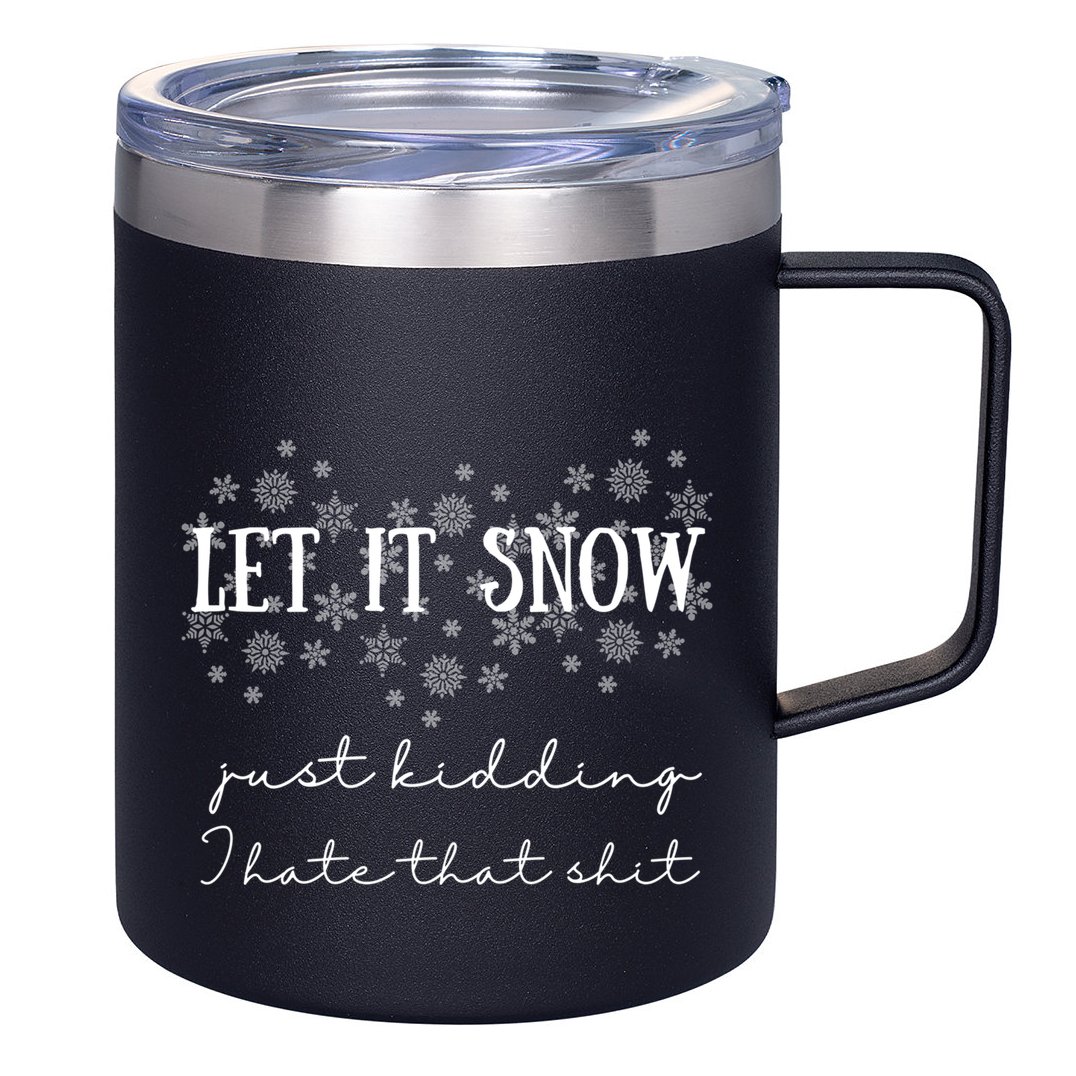 Funny Adult Let It Snow Just Ding Vulgar Sarcastic Cool Gift 12oz Stainless Steel Coffee Mug