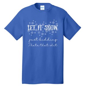 Funny Adult Let It Snow Just Ding Vulgar Sarcastic Cool Gift Tall T-Shirt