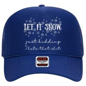 Funny Adult Let It Snow Just Ding Vulgar Sarcastic Cool Gift High Crown Mesh Back Trucker Hat