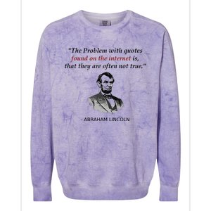 Funny Abraham Lincoln History Teacher Internet Quotes Colorblast Crewneck Sweatshirt