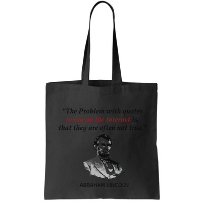 Funny Abraham Lincoln History Teacher Internet Quotes Bag