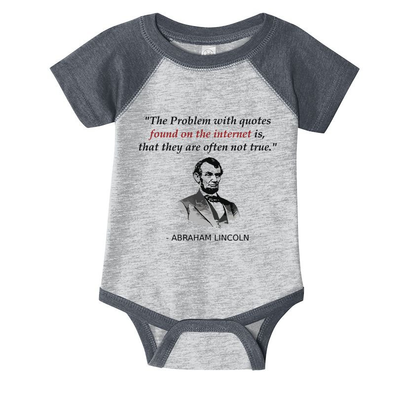 Funny Abraham Lincoln History Teacher Internet Quotes Infant Baby Jersey Bodysuit